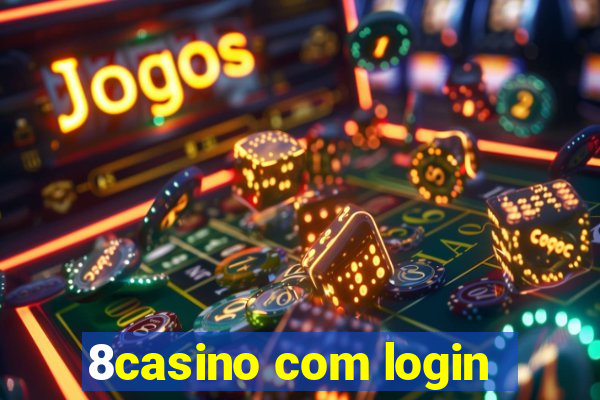 8casino com login